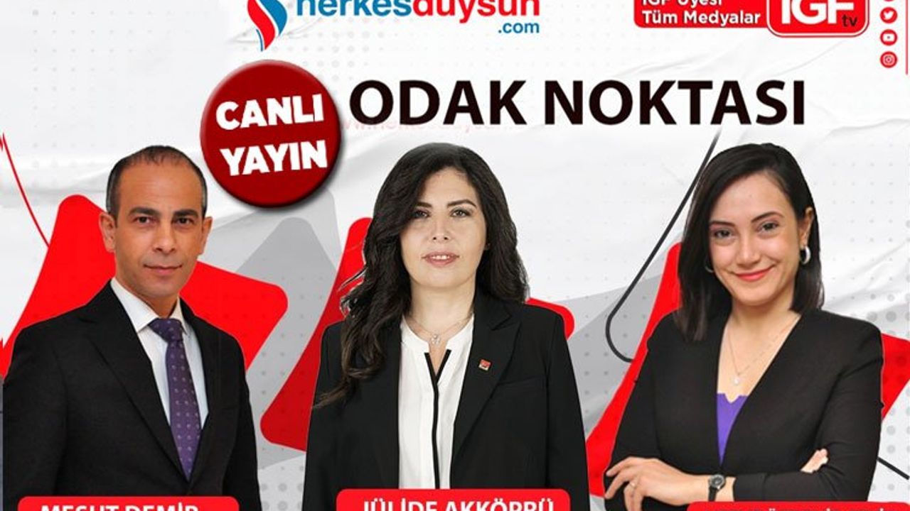CHP Bursa Milletvekili adayı Jülide Akköprü 'Odak Noktası'nda (CANLI)