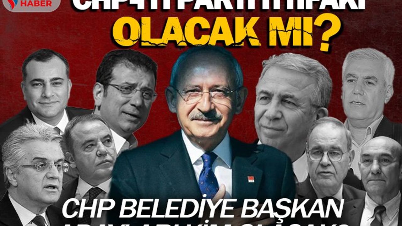 CHP ile İYİ Parti ittifak kuracak mı? CHP belediye başkan adayları kim olacak?