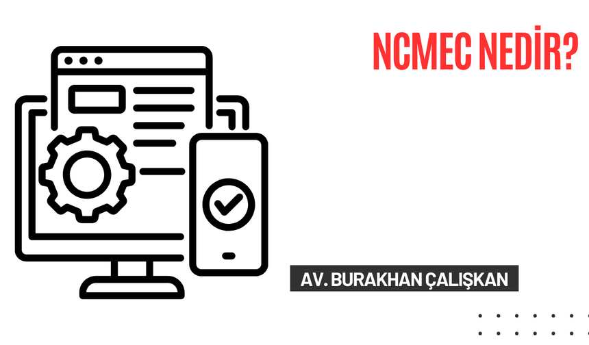 NCMEC Nedir?